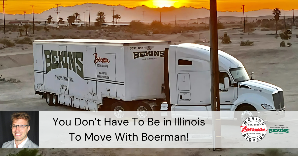 🚛 You don’t have to be in Illinois to move with Boerman!